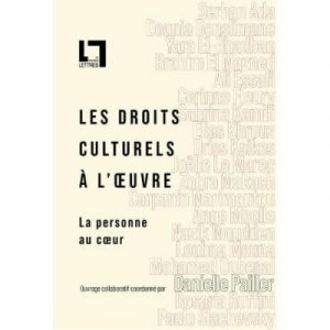 LES DROITS CULTURELS A L'OEUVRE, La personne au coeur