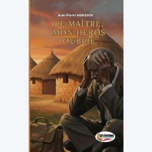 Le Maître mon héros oublié