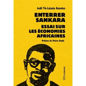 Enterrer SANKARA, Essai sur les Economies africaines